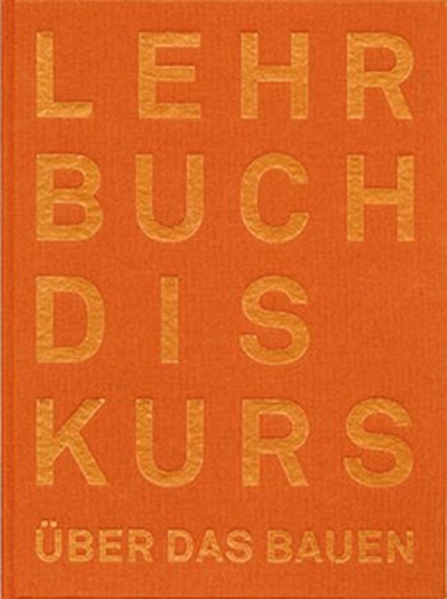 Der Lehrbuchdiskurs über das Bauen   