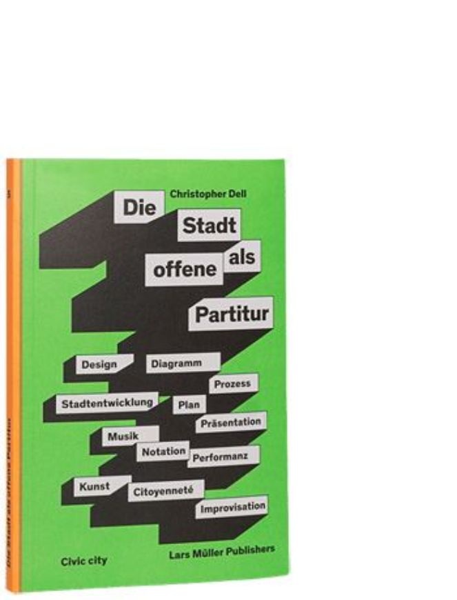Die Stadt als offene Partitur   