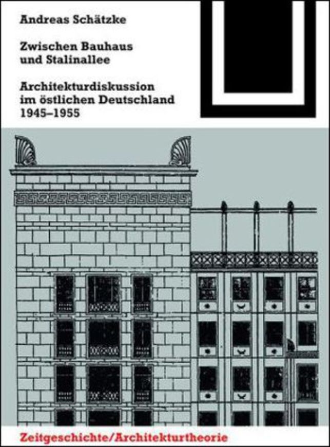 Zwischen Bauhaus und Stalinallee   