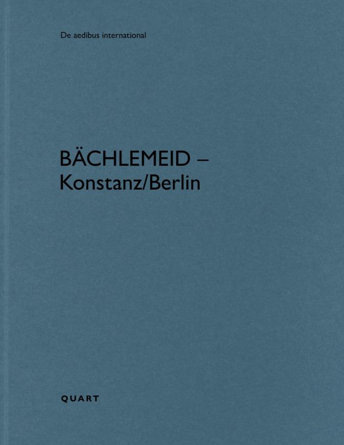 bächlemeid - Konstanz/Berlin