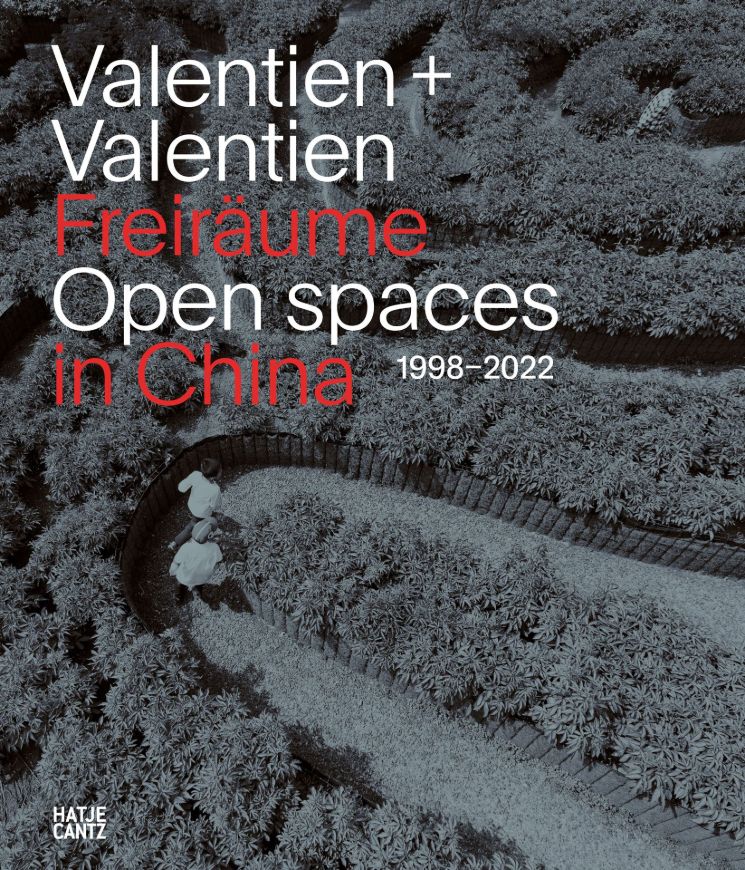 Valentien & Valentien. Freiräume / Open Spaces