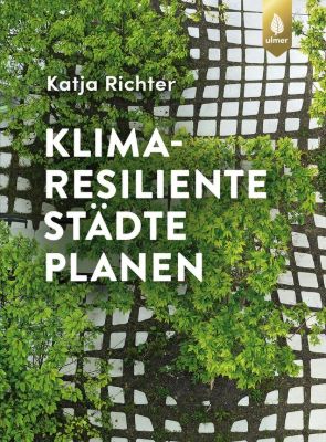 Klimaresiliente Städte planen.