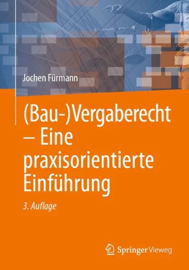(Bau-)Vergaberecht - Eine praxisorientierte Einführung