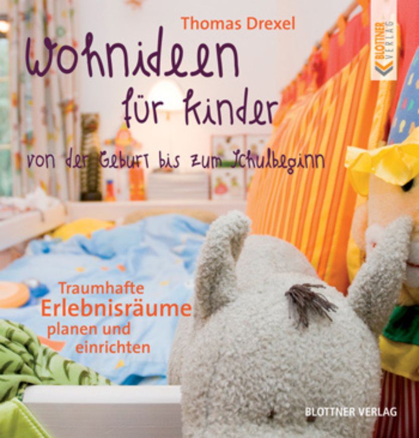 Wohnideen für Kinder von der Geburt bis zum Schulbeginn