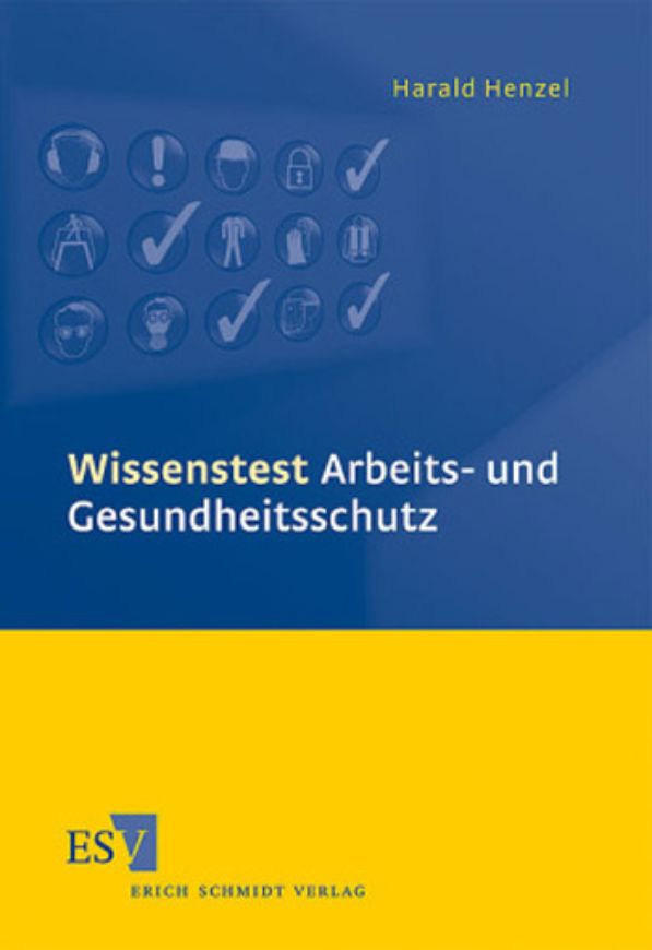 Wissenstest Arbeits- und Gesundheitsschutz   