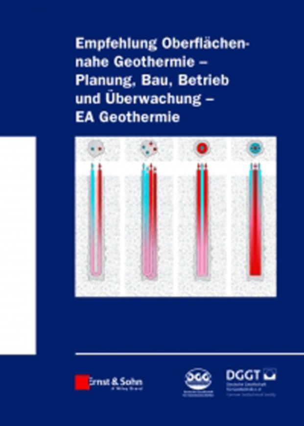 Empfehlung Oberflächennahe Geothermie - Planung, Bau, Betrieb und Überwachung - EA Geothermie