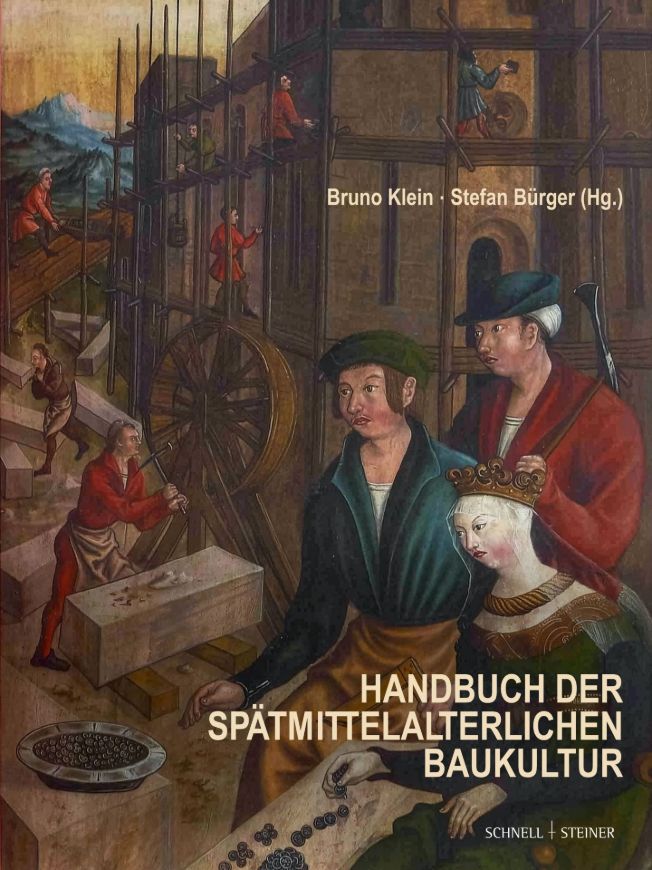 Handbuch der spätmittelalterlichen Baukultur.
